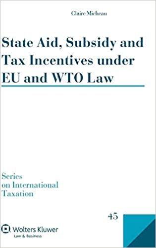 State بها ، subsidy و فرض ضريبة incentives تحت الاتحاد الأوروبي و wto قانون (سلسلة على International taxation)
