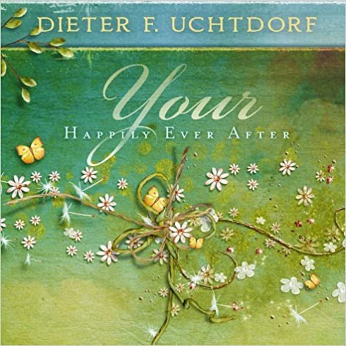 indir Your Happily Ever After [Hardcover] Dieter F. Uchtdorf