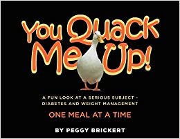 You Quack Me Up! A Fun Look at a Serious Subject - Diabetes and Weight Management, One Meal at a Time indir