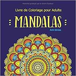 indir Livre de Coloriage pour Adulte Mandalas Anti-Stress: Coloriage Mandalas de Fleurs et Papillons pour la Relaxation, Méditation, Calme Et Soulagement Du Stress, Cadeau pour F, Maman