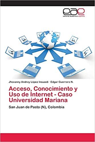 Acceso, Conocimiento y Uso de Internet - Caso Universidad Mariana: San Juan de Pasto (N), Colombia indir