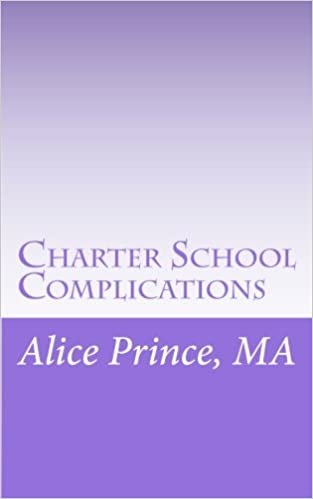 indir Charter School Complications Paperback [paperback] Alice M Prince MA (Author) [paperback] Alice M Prince MA (Author)