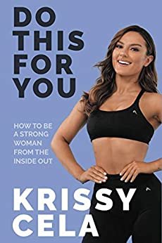ダウンロード  Do This For You: How to Be a Strong Woman from the Inside Out (English Edition) 本