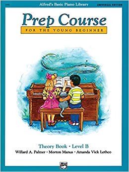 Alfred's Basic Prep Course Theory Book Level B: Universal Edition (Alfred's Basic Piano Library)