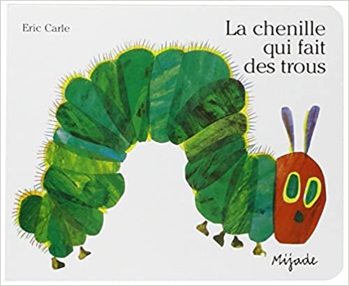 ダウンロード  La chenille qui fait des trous (Perforated board book) 本