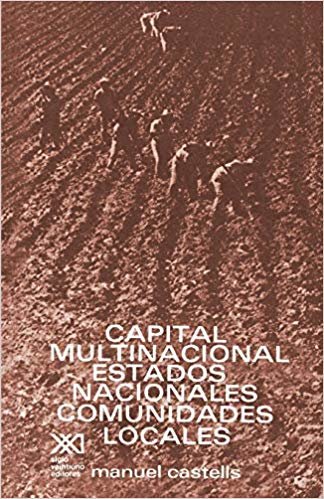 indir CAPITAL MULTINACIONAL, ESTADOS NACIONALES Y COMUNIDADES LOCALES (Arquitectura Y Urbanismo)