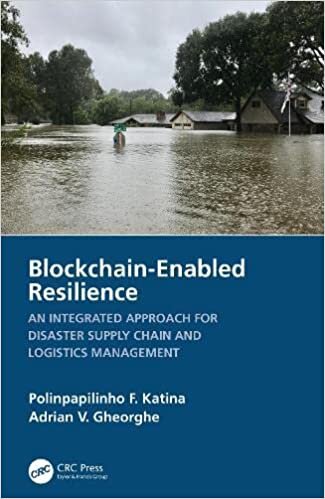 تحميل Blockchain-Enabled Resilience: An Integrated Approach for Disaster Supply Chain and Logistics Management