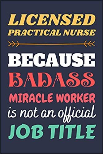 Licensed Practical Nurse Gifts: Lined Blank Notebook Journal Diary Paper, an Appreciation Gift for Licensed Practical Nurse to Write in (Volume 2)