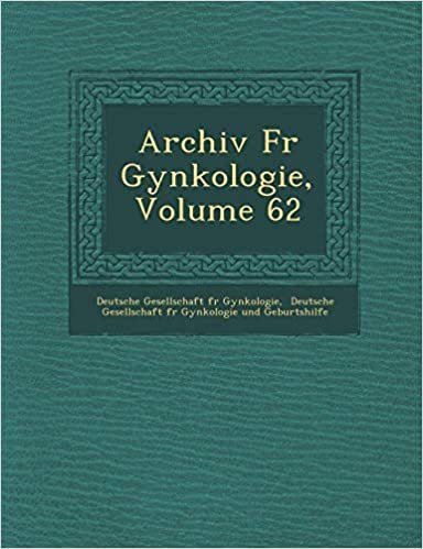 Archiv F R GYN Kologie, Volume 62 indir