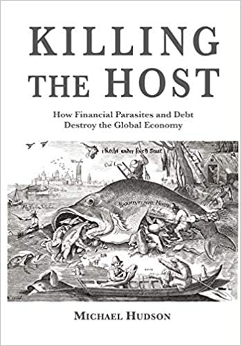 ダウンロード  Killing the Host: How Financial Parassites and Debt Destroy the Global Economy 本