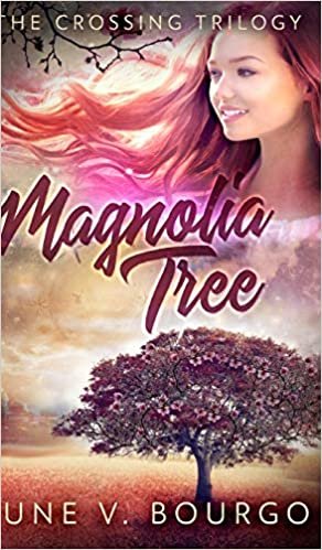 Magnolia Tree (The Crossing Trilogy Book 1) indir
