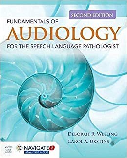 Deborah R. Welling - Carol A. Ukstins Fundamentals of Audiology for the Speech-Language Pathologist ,Ed. :2 تكوين تحميل مجانا Deborah R. Welling - Carol A. Ukstins تكوين