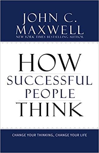 John Maxwell How Successful People Think: Change Your Thinking, Change Your Life تكوين تحميل مجانا John Maxwell تكوين