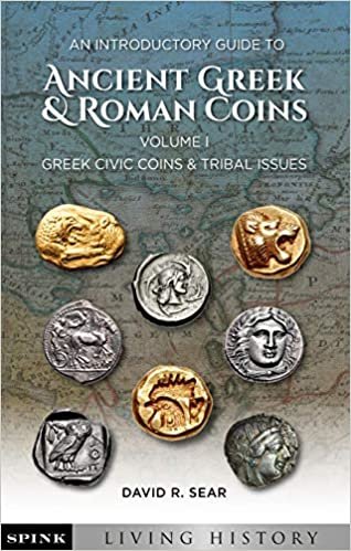 An Introductory Guide to Ancient Greek and Roman Coins: Greek Civic Coins and Tribal Issues (Spink Living History)