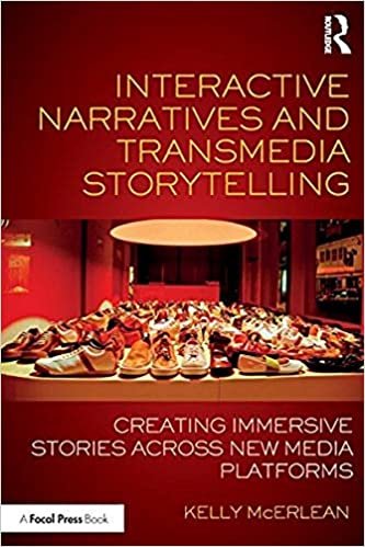 Interactive Narratives And Transmedia Storytelling By Kelly Mcerlean