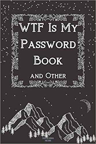indir WTF Is My Password Book and Other: A - Z Alphabetical Tabs Notes | Log Book To Keep Track of Internet Usernames and Passwords, Reset | Important Website Addresses In One Place