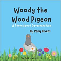 تحميل Woody the Wood Pigeon: A Story about Determination