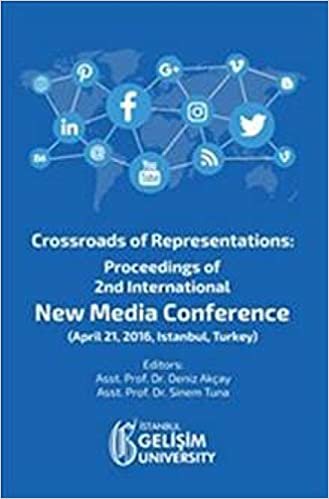 indir Crossroads of Representations: Proceedings of 2nd International New Media Conference