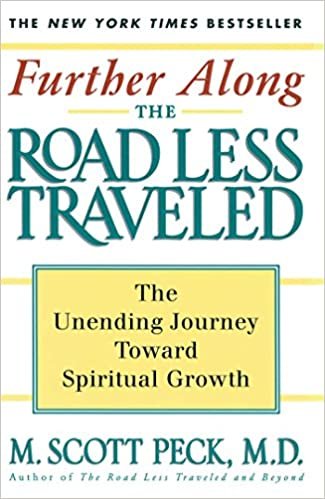 تحميل Further Along the Road Less Traveled: The Unending Journey Towards Spiritual Growth