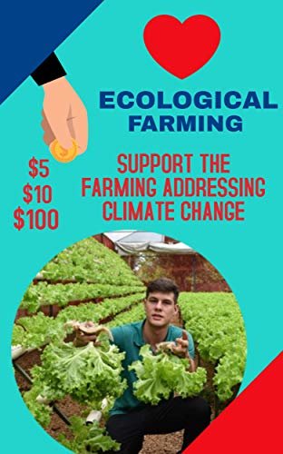 ダウンロード  Ecological Farming: Helps Agriculture Cope With Climate Change: With your donation the hydroponics project will be carried out (English Edition) 本