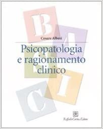 indir Albasi, C: Psicopatologia e ragionamento clinico