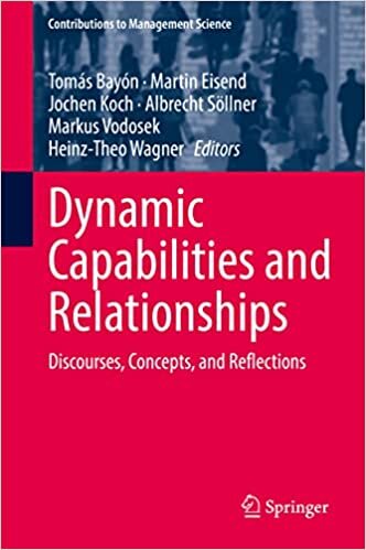 ダウンロード  Dynamic Capabilities and Relationships: Discourses, Concepts, and Reflections (Contributions to Management Science) 本