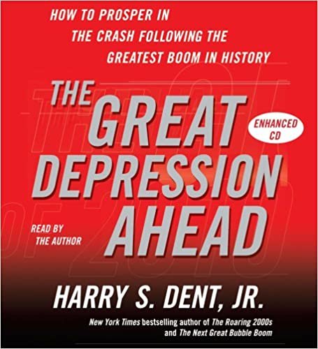 ダウンロード  The Great Depression Ahead: How to Prosper in the Crash That Follows the Greatest Boom in History 本