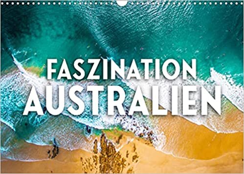 ダウンロード  Faszination Australien - Impressionen vom Land Down Under (Wandkalender 2022 DIN A3 quer): The Land Down Under (Monatskalender, 14 Seiten ) 本