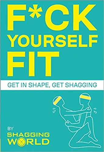 indir F*ck Yourself Fit: Get in shape, get shagging