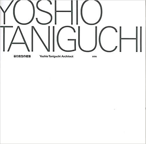 ダウンロード  谷口吉生の建築 Yoshio Taniguchi Architect 本