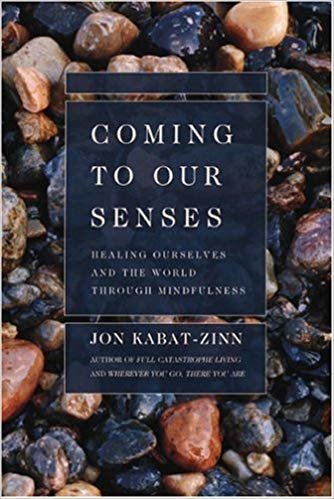 اقرأ Coming to Our Senses: Healing Ourselves and the World Through Mindfulness الكتاب الاليكتروني 
