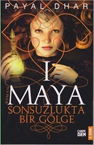 I Maya - Sonsuzlukta Bir Gölge indir