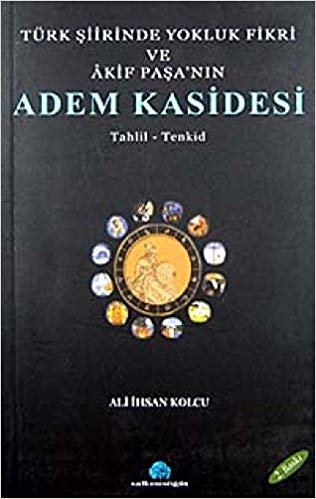 indir Türk Şiirinde Yokluk Fikri ve Akif Paşa’nın Adem Kasidesi