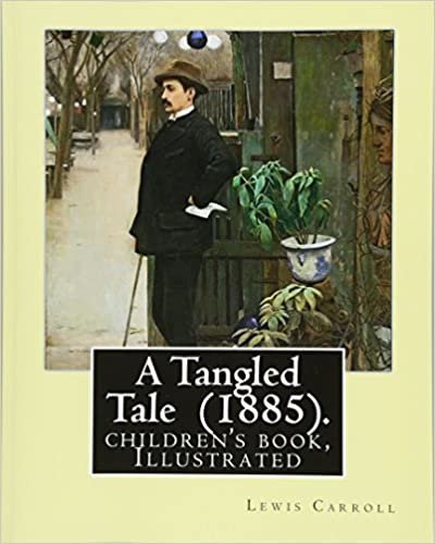 A Tangled Tale (1885). By: Lewis Carroll, illustrated By: Arthur B. Frost (January 17, 1851 – June 22, 1928): (children's book ), Illustrated indir