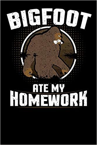 Bigfoot Ate My Homework: 6x9 notebook with Sasquatch themed stationary indir