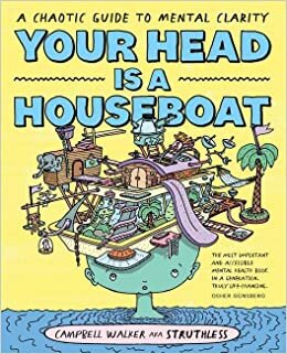 تحميل Your Head is a Houseboat: A Chaotic Guide to Mental Clarity