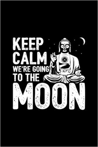 Keep Calm We're Going To The Moon: Blank Lined Notebook / Journal for XRP Crypto Investors
