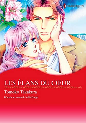 Les Élans Du Cœur:Harlequin Manga (French Edition) ダウンロード