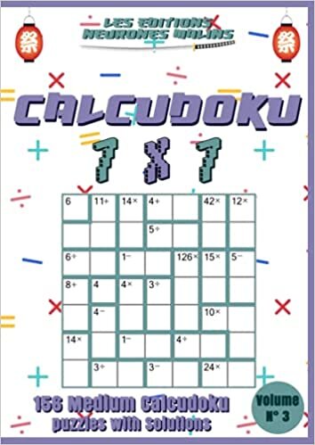 Calcudoku 7x7 156 Medium Calcudoku Puzzles with Solutions Volume n°3: Calcudoku Puzzle Books For Adults or Kids, Calcudoku Medium, Large print, Solutions included, Logic Puzzles indir