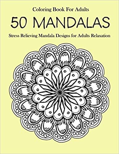 تحميل 50 Mandalas Coloring Book For Adults: Stress Relieving Mandala Designs for Adults Relaxation