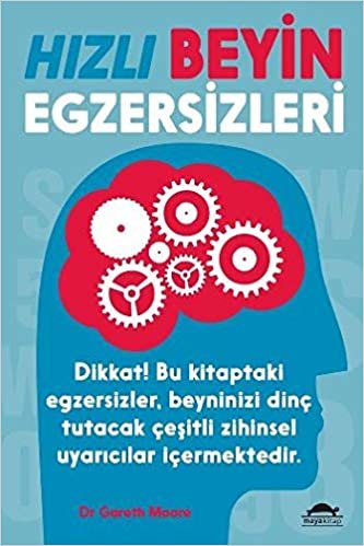 Hızlı Beyin Egzersizleri: Dikkat! Bu kitaptaki egzersizler, beyninizi dinç tutacak çeşitli zihinsel uyarıcılar içermektedir. indir