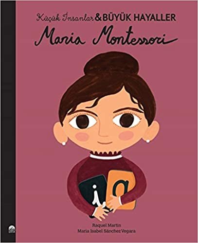 Küçük İnsanlar Büyük Hayaller Maria Montessor indir