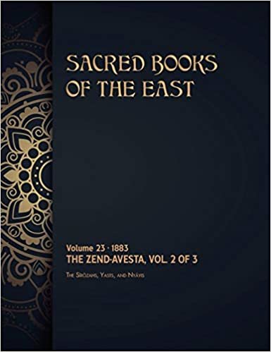 The Zend-Avesta: Volume 2 of 3 (Sacred Books of the East)