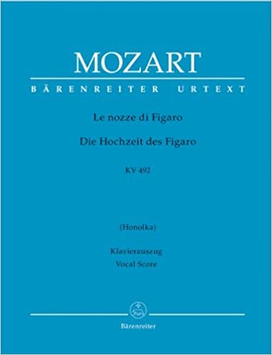 モーツァルト: オペラ「フィガロの結婚」 KV 492(独語・伊語)/ベーレンライター社/原典版/ピアノ・ヴォーカル・スコア