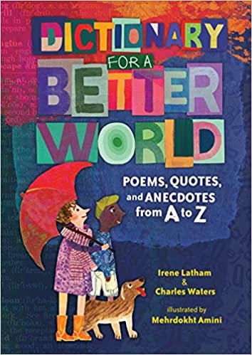 Dictionary for a Better World: Poems, Quotes, and Anecdotes from A to Z indir