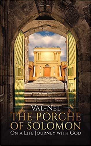 تحميل The Porche of Solomon: On a Life Journey with God