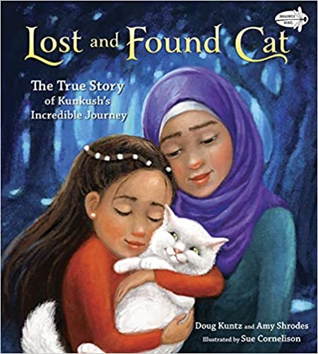 ダウンロード  Lost and Found Cat: The True Story of Kunkush's Incredible Journey 本