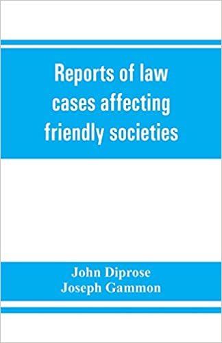 تحميل Reports of law cases affecting friendly societies, containing most important decisions