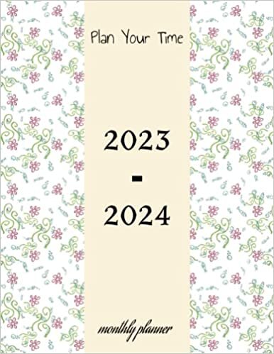 ダウンロード  Plan Your Time: calendar 2023-2024, monthly planner, weekly planner, 2 years 本