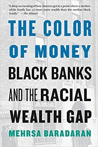 ダウンロード  The Color of Money: Black Banks and the Racial Wealth Gap 本